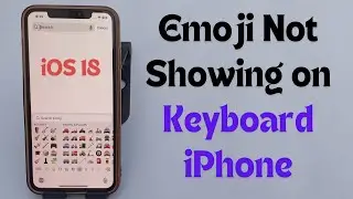 How to Fix Emoji Not Showing on Keyboard iPhone