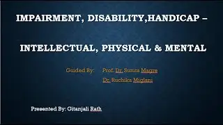 IMPAIRMENT, DISABILITY,HANDICAP- Types//The Rights of Persons with Disabilities (RPwD) Act