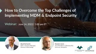 How to Overcome the Top Challenges IT Leaders Face When Implementing MDM & Endpoint Security