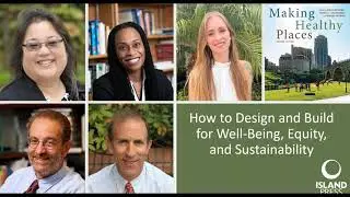 Making Healthy Places  How to Design and Build for Well Being, Equity, and Sustainability