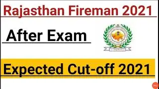 Rajasthan Fireman Bharti 2021 Expected Cut-off//Rajasthan Fireman Cut-off 2022