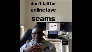 THE BASIC EXPLAINATION OF ONLINE LOVE/ROMANCE SCAMS( How to identify online love scam)