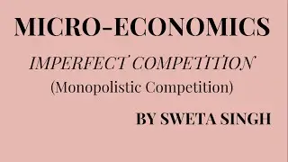 MONOPOLISTIC COMPETITION