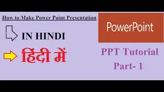 How to make Powerpoint Presentation Part-1 | PPT Hindi Tutorial | MostlyYours