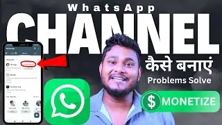 WhatsApp Me Channel Kaise Banaye?  whatsapp Channel se paise kaise kamaye?