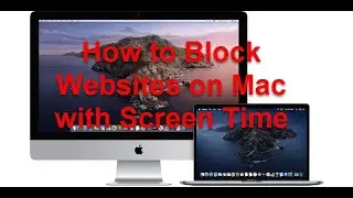 How to Block Websites on Mac with Screen Time