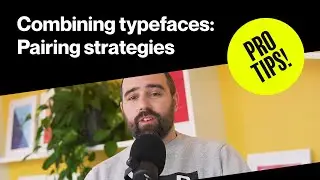 PRO TIPS〡Combining typefaces: Pairing strategies