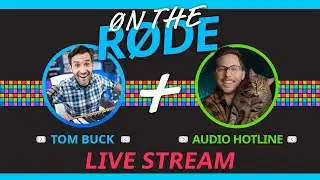 Talking Røde Products and Audio with Tom Buck!