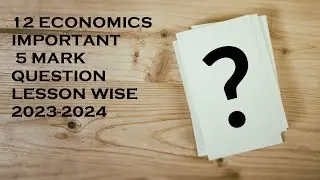 12 ECONOMICS /IMPORTANT 5 MARKS /TNSCERT 2023-2024
