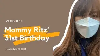 Vlog #11: Short clip for Mommy Ritz' 31st