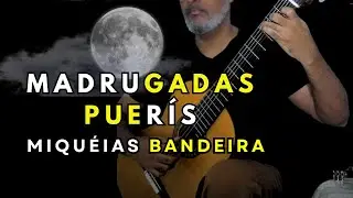 Madrugadas Puerís - Miquéias Bandeira