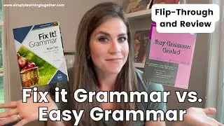 Fix it Grammar vs Easy Grammar | Curriculum Review and Flip-Through