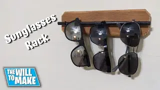How To Build Simple Sunglasses Rack | Woodworking | DIY | The Will To Make