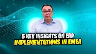 5 Key Insights on ERP Implementations in EMEA