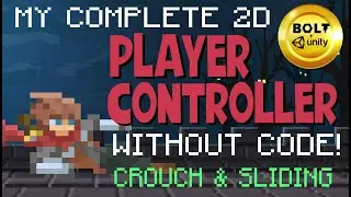 Build A Player Controller Without Code # 7 - Crouch & Slide - Bolt Visual Scripting + Unity