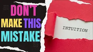 Hack Your Life Through Intuition