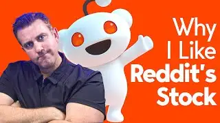 Why I Like Reddit's Stock [Buy Reddit?]