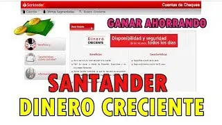 Dinero Creciente en Santander  ¿Qué es?