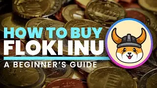 How To Buy Floki Inu (Step by Step Guide)