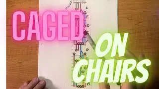 CAGED on Chairs