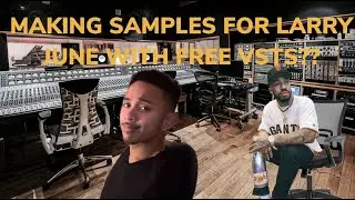 HOW TO MAKE LARRY JUNE SAMPLES WITHOUT SAMPLING (& FREE VSTS)
