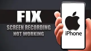 How To Fix Screen Recording Not Working On Your iPhone