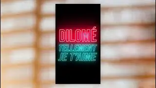 Dilomé - Tellement je t'aime (clip participatif)