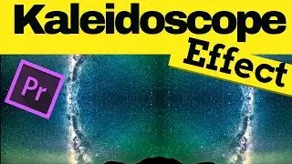 How to Create Kaleidoscope Effect for music video in Adobe Premiere Pro CC 2017