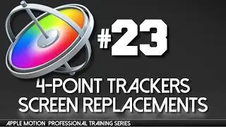 4 Point Tracking (Moving Screen Replacement) Apple Motion Professional Training 23
