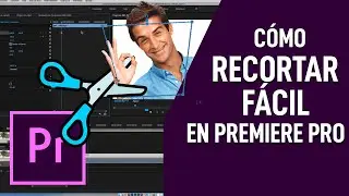 Recortar fácil en Premiere Pro