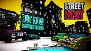 Street Heat - Launch Trailer