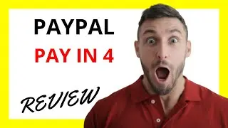 🔥 PayPal Pay in 4 Review: Pros and Cons