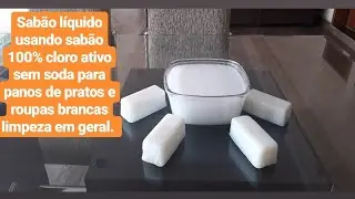 FAÇA SABÃO LÍQUIDO COM SABÃO 100% CLORO ATIVO SEM SODA!!! ÓTIMO PARA PANOS DE PRATO E ROUPAS BRANCAS