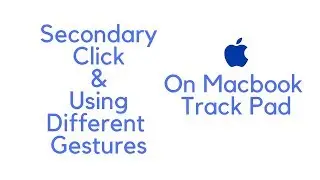 Secondary Click & Different Gestures On Macbook Pro Track Pad
