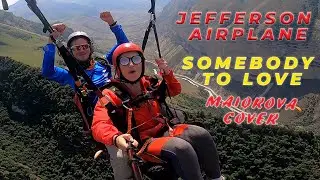 Jefferson Airplane - Somebody to love  (MAIOROVA COVER)