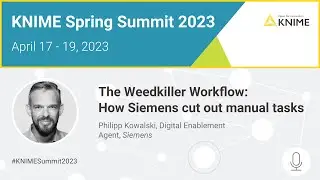 Weedkiller Workflow: How Siemens Cut Out Manual Tasks and Streamlined Data Gardening with KNIME
