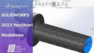 SOLIDWORKS 2023 Yenilikleri - Modelleme