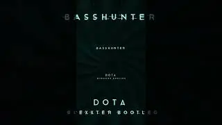 Basshunter - DotA (Blexxter Bootleg) Slowed