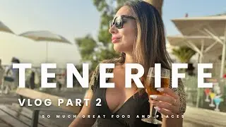 Tenerife, Spain. Vlog part 2! The views…