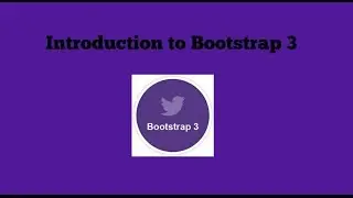 Bootstrap 3 - #1 Introduction to Bootstrap