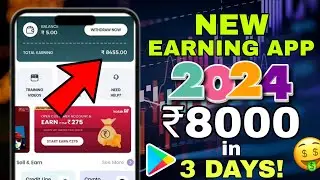 Best Earning App 2024🤑 | Earning App Without Investment | New Earning App Today