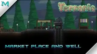 Terraria Building with Mobius: Market Place and Well