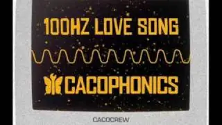 Cacophonics - 100 Hz love song (Studio version)