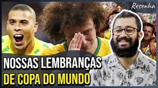 NOSSAS COPAS DO MUNDO | Resenha #87