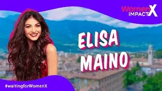 Aspettando WomenXImpact: Intervista a Elisa Maino