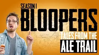 BLOOPERS! from our CRAFT BEER SHOW (Season 1)
