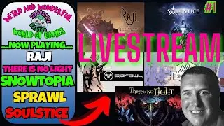 Weird and wonderfiull world of games Livestream #1