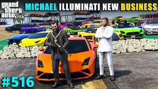 MICHAEL ILLUMINATI NEW RESTURANT AND HOTEL BUSINESS | GTA V GAMEPLAY #516 | GTA 5