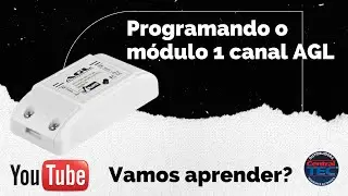 Como fazer a programação módulo wi-fi 1 Canal AGL