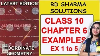 RD Sharma Solution of Class 10 Maths Ch 6 Coordinate Geometry | Example 1 to 5 | Latest Edition 2023